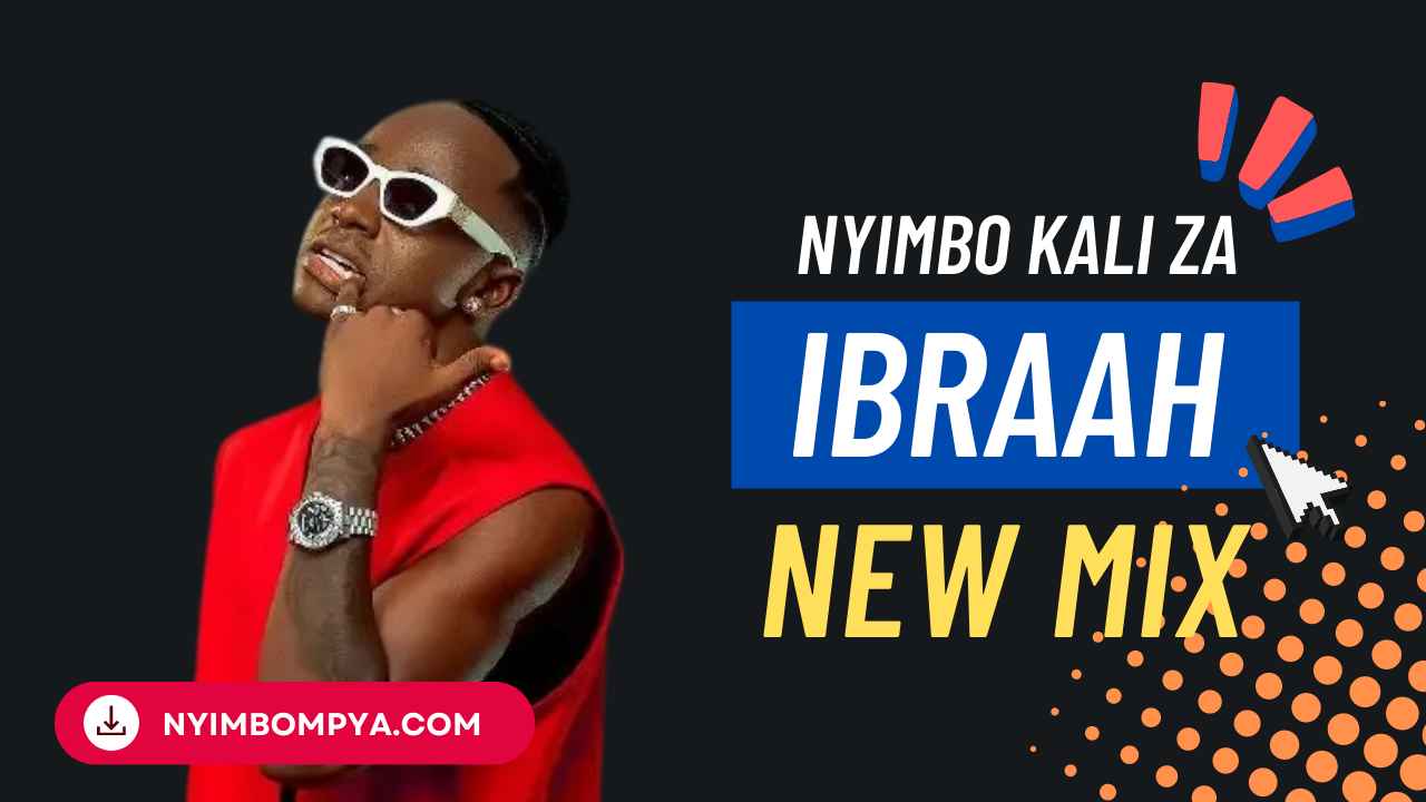 Ibraah - Nyimbo Kali za Ibraah (Mix) Mp3 Download