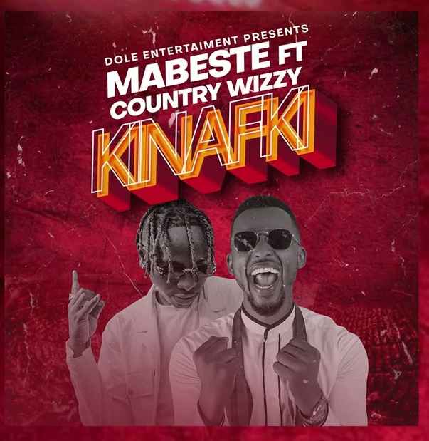 Mabeste ft Country Wizzy - Kinafki Mp3 Download