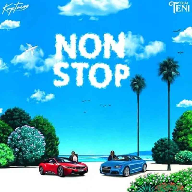 Kaptain ft Teni - Non Stop Mp3 Download