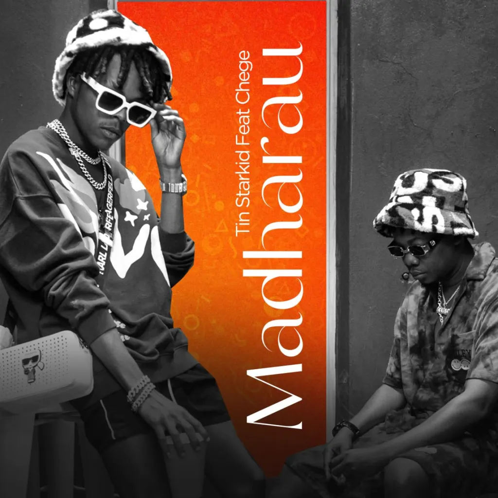 Tin Starkid ft Chege - Madharau Mp3 Download