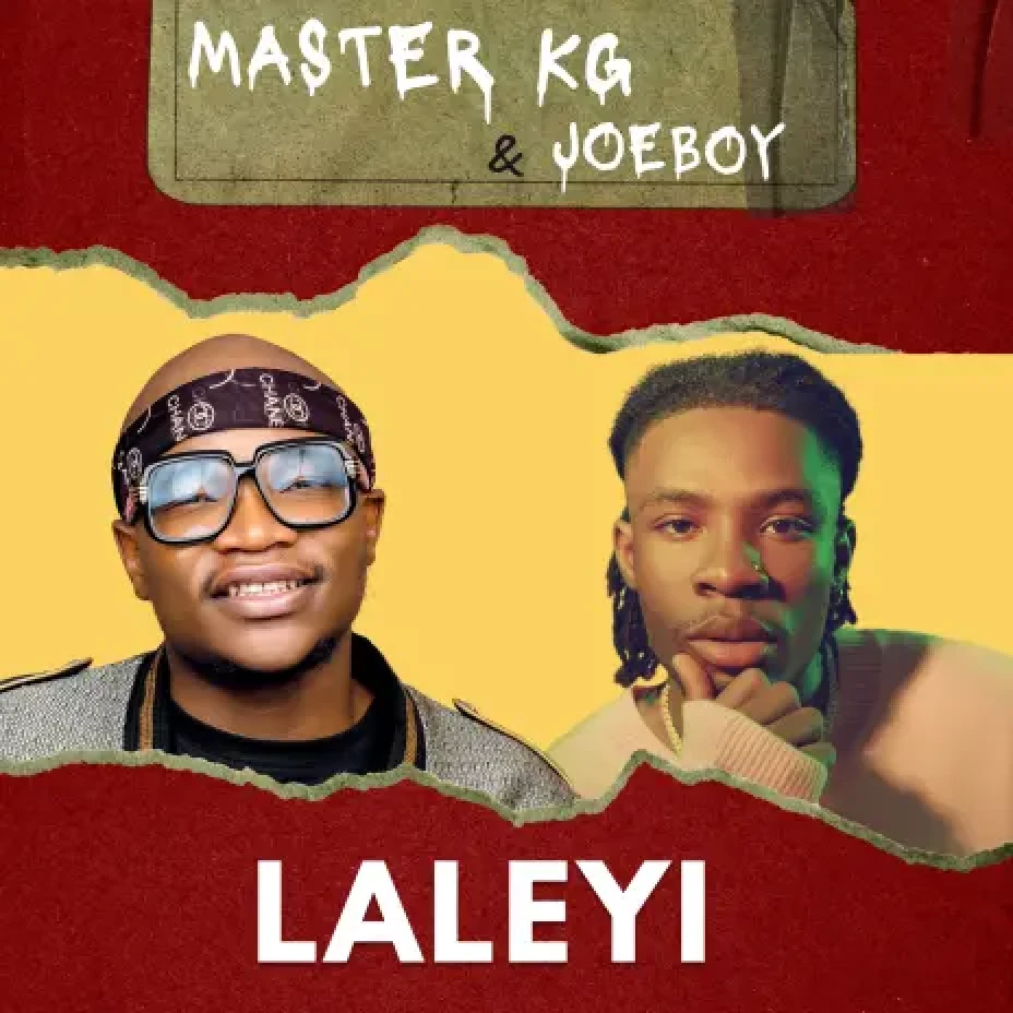 Master KG ft Joeboy - Laleyi Mp3 Download