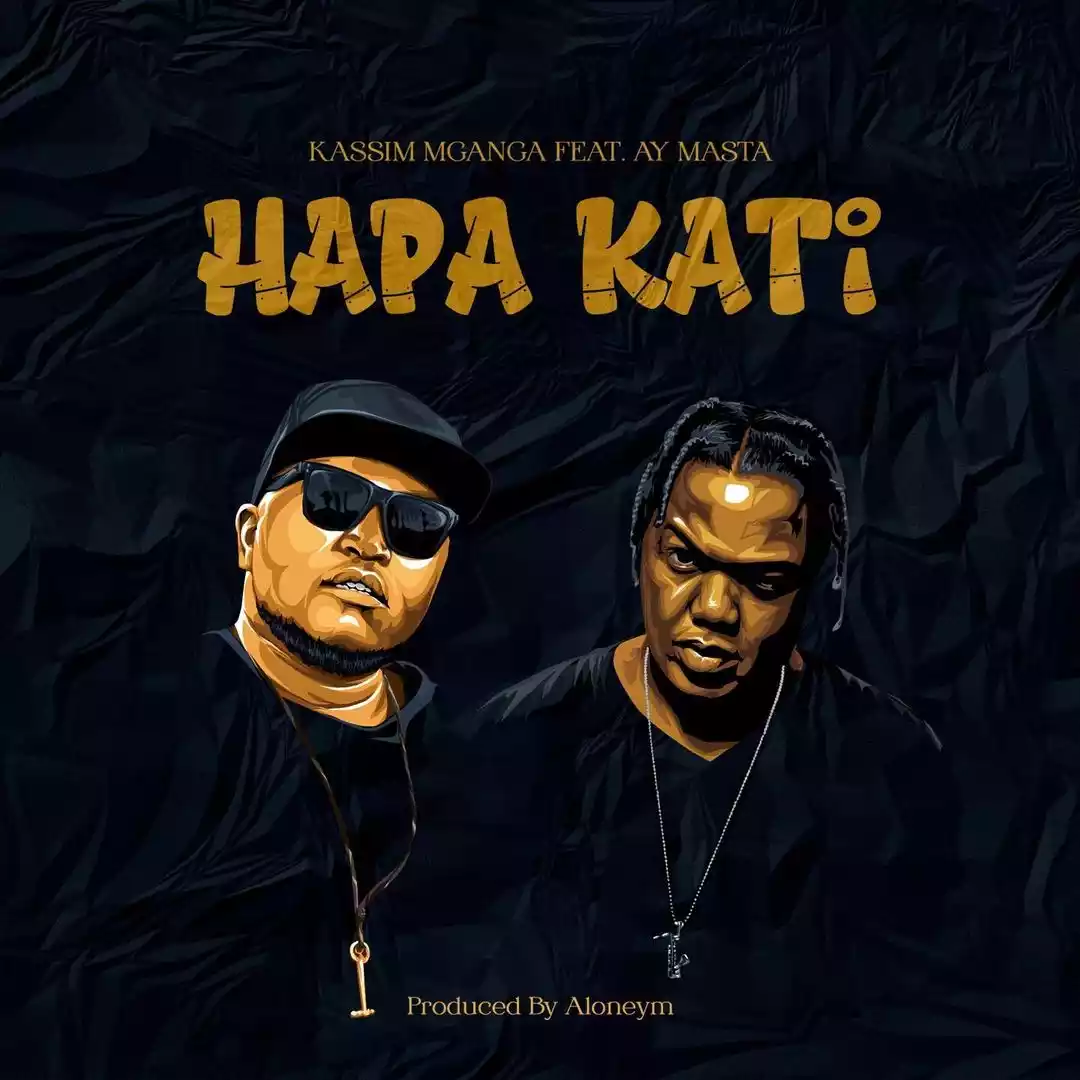 Kassim Mganga ft AY Masta - Hapa Kati Mp3 Download