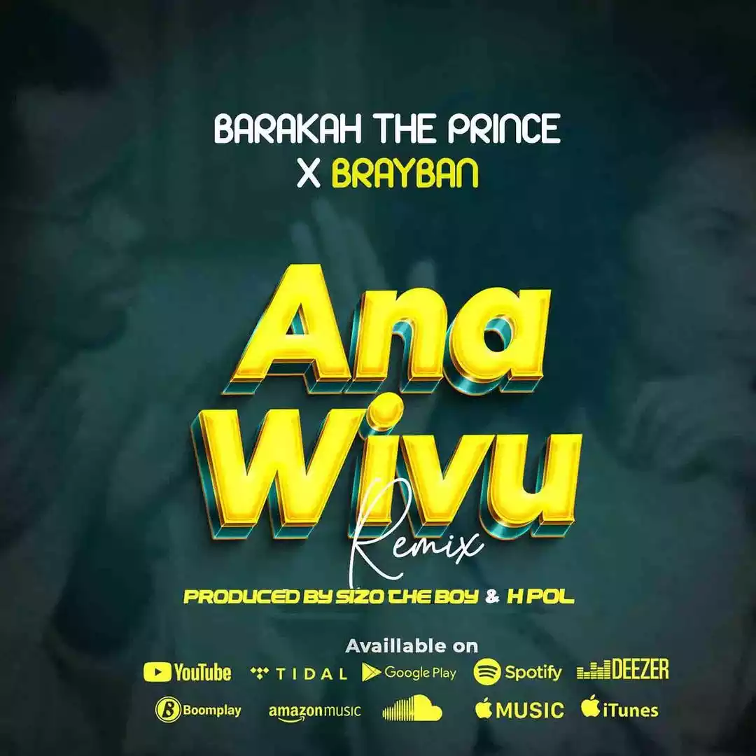 Barakah The Prince x Brayban - Ana Wivu Remix Mp3 Download