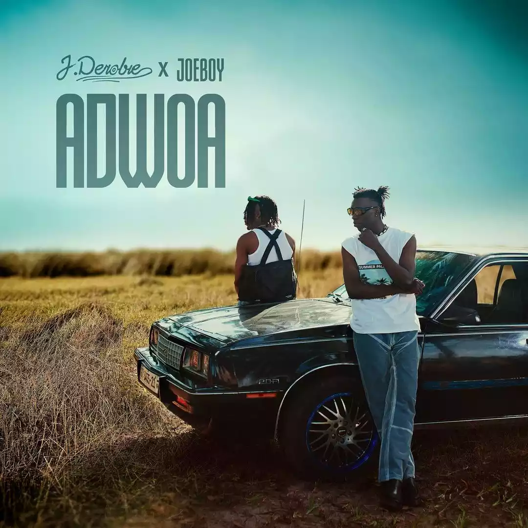 J.Derobie ft Joeboy - Adwoa Mp3 Download