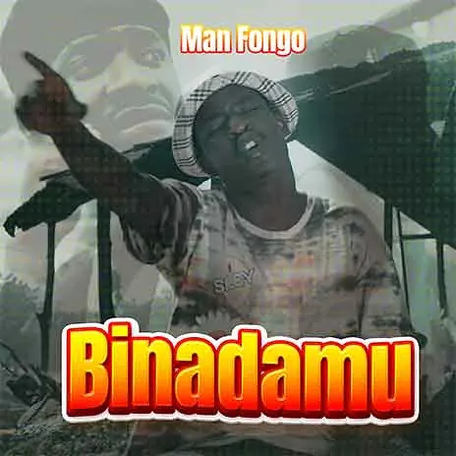 Man Fongo - Binadamu Mp3 Download