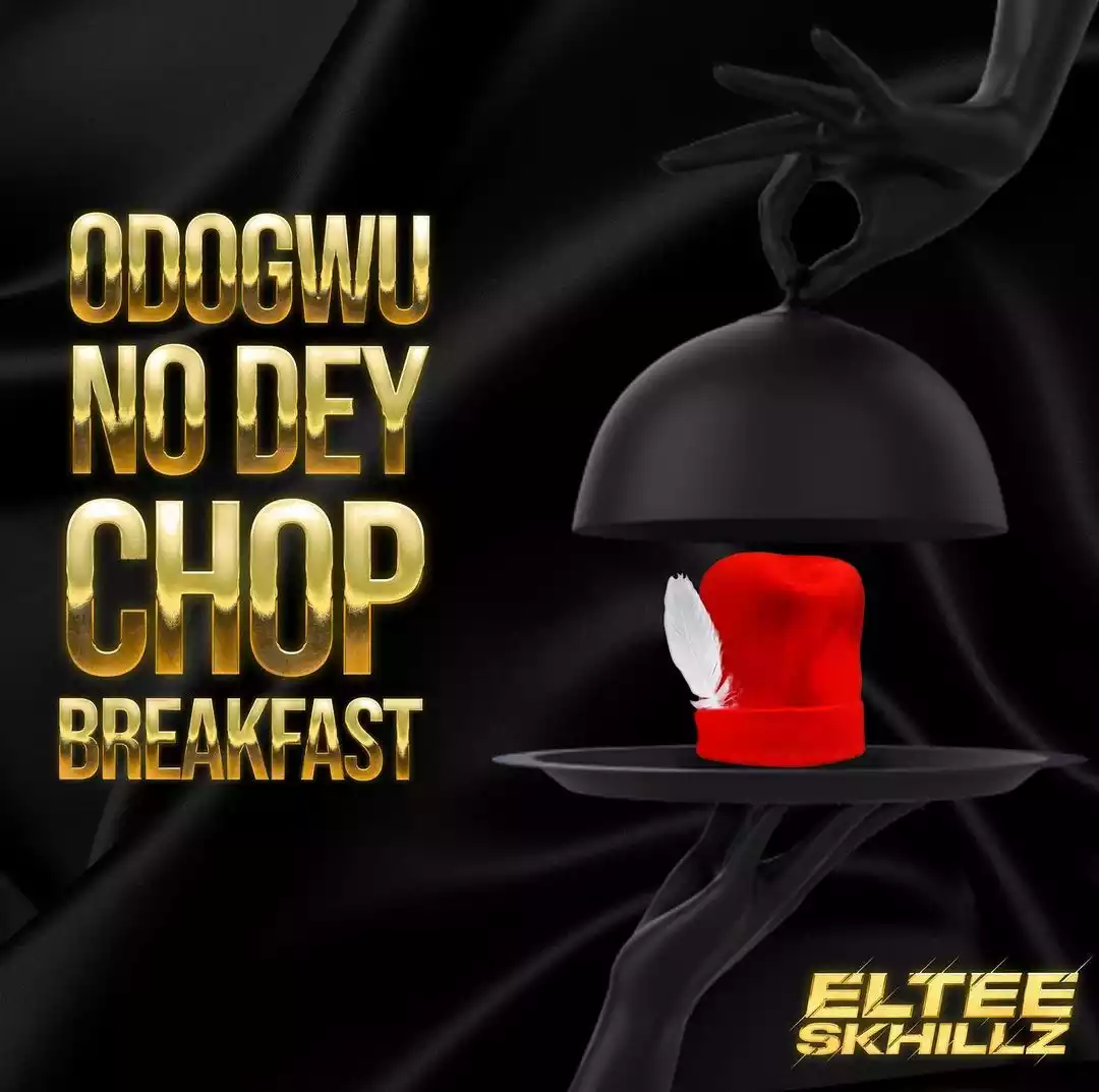 Eltee Skhillz - Breakfast Mp3 Download