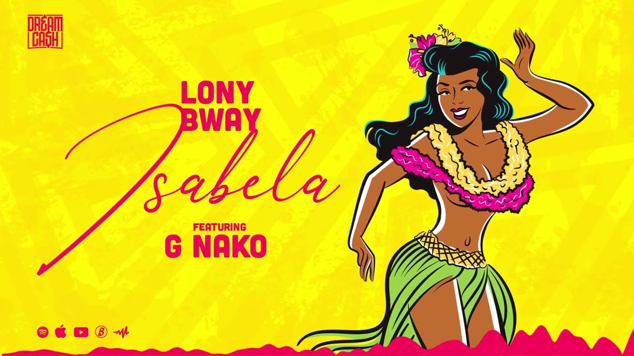 Lony Bway ft G Nako - Isabela Mp3 Download