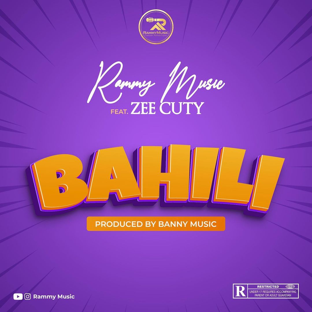 Rammy Music ft Zee Cuty - Bahili Mp3 Download