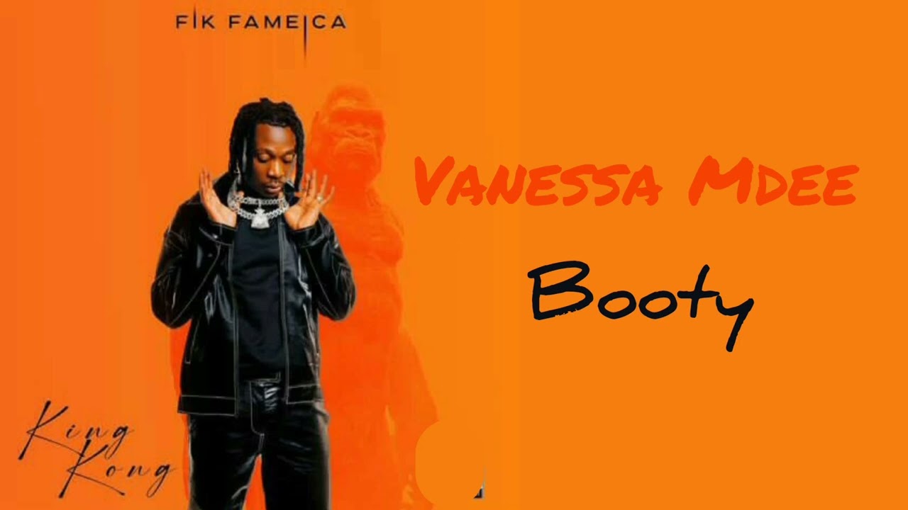 Fik Fameica ft Vanessa Mdee - Booty Mp3 Download