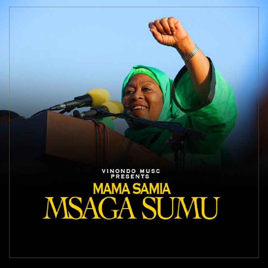 Msaga Sumu - Mama Samia Mp3 Download
