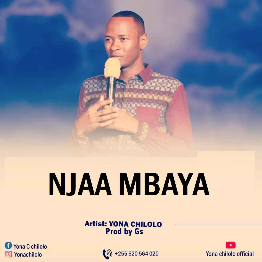 Yona Chilolo - Njaa Mbaya Mp3 Download