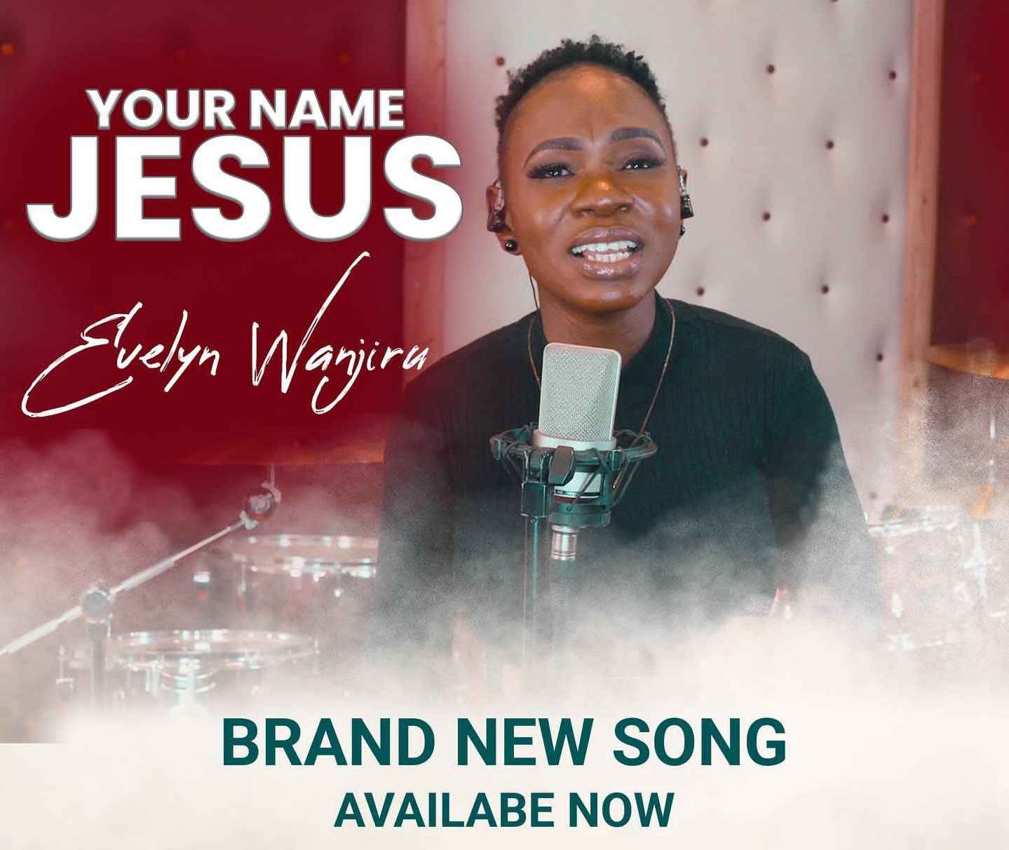 Evelyn Wanjiru - Your Name Is Jesus Mp3 Download
