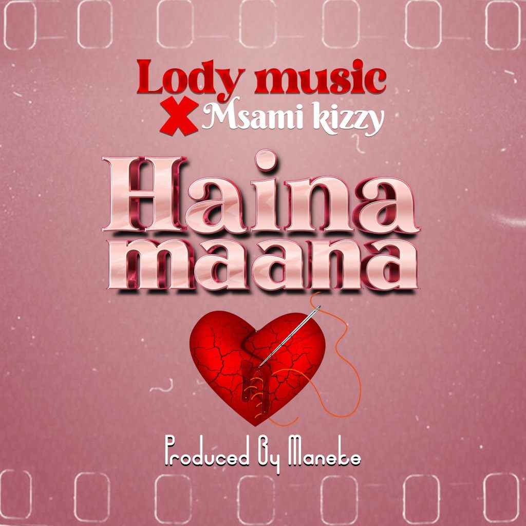 Lody Music - Haina Maana Mp3 Download