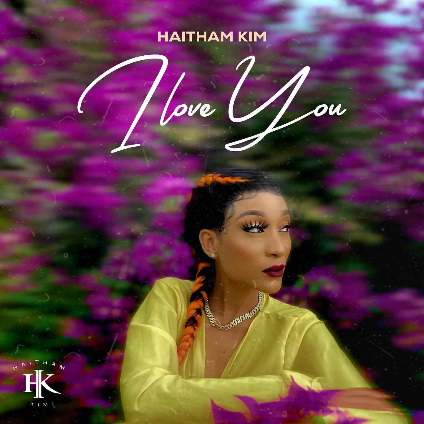 Haitham Kim - I Love You Mp3 Download
