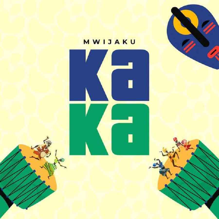 Mwijaku - Kaka Mp3 Download