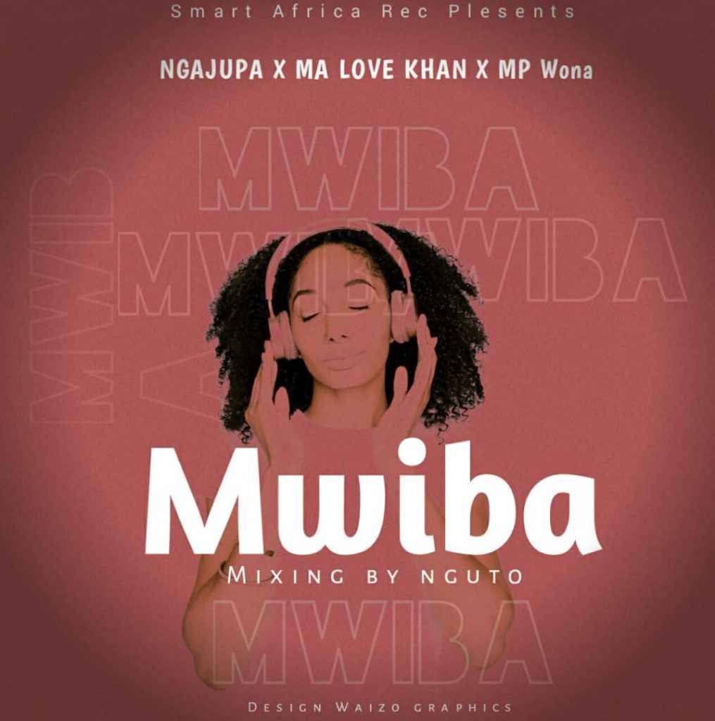 Mp Wona ft Ngajupa x Ma Love Khan - Mwiba Mp3 Download