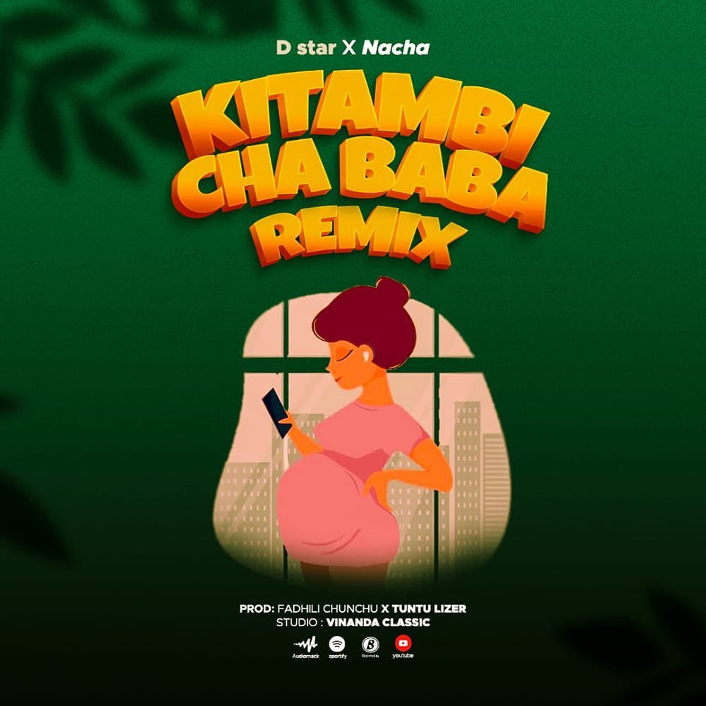 Nacha ft D Star - Kitambi cha Baba (Remix) Mp3 Download