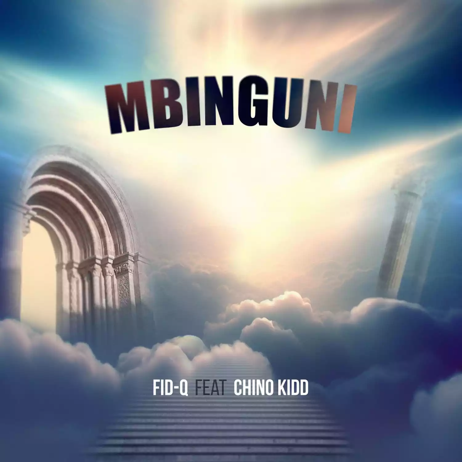 Fid Q ft Chino Kidd - Mbinguni Mp3 Download
