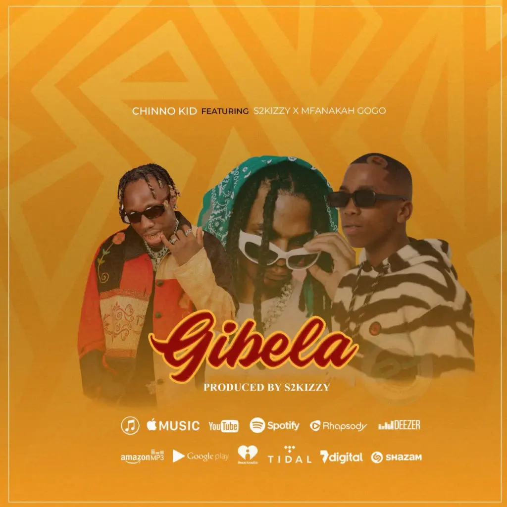 Chino Kidd Ft S2Kizzy x Mfanaka Gogo - Gibela Mp3 Download
