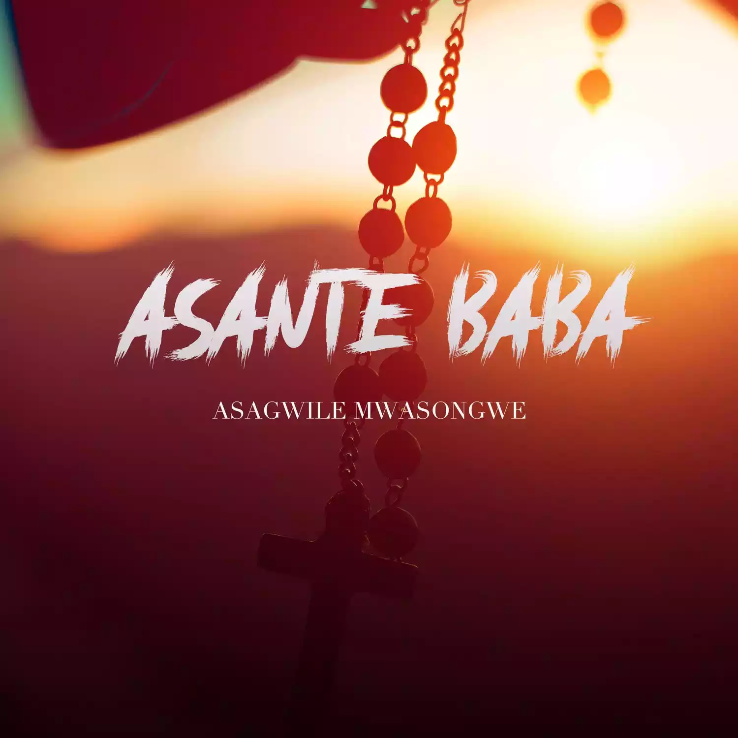 Asagwile - Asante Baba Mp3 Download