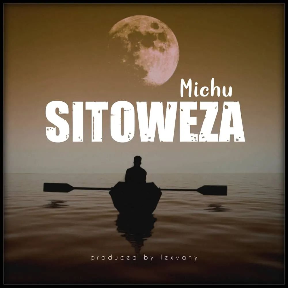 Michu - Sitoweza Mp3 Download