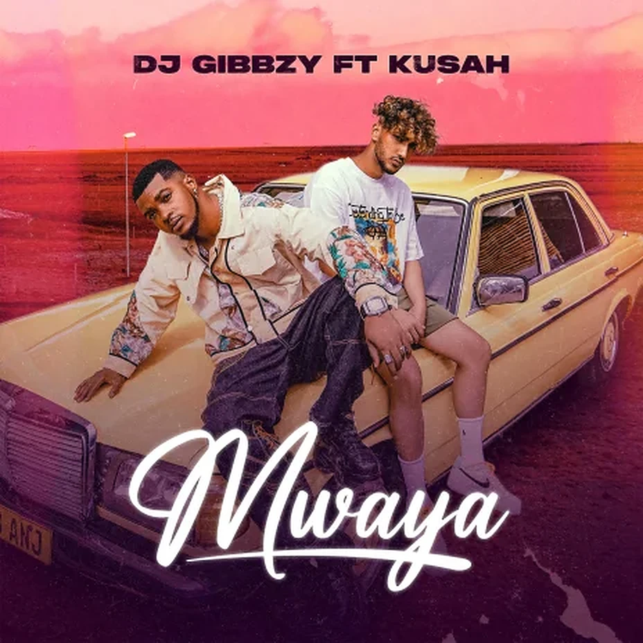DJ Gibbzy ft Kusah - Mwaya Mp3 Download