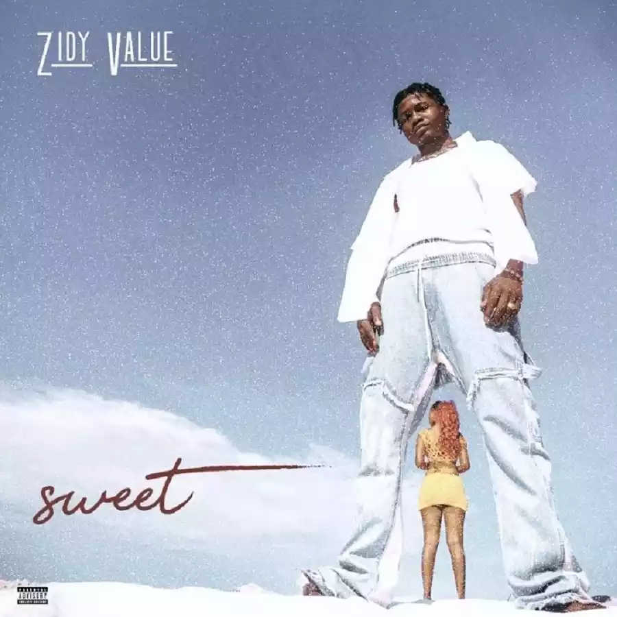 Ziddy Value - Sweet Mp3 Download