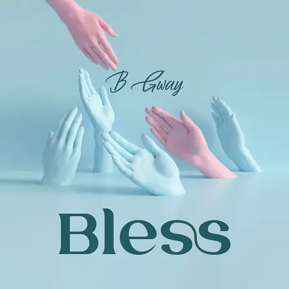 B Gway - Bless Mp3 Download