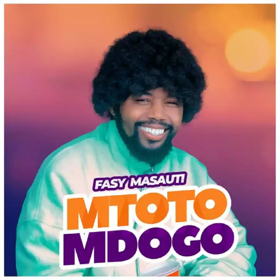 Fasy Masauti - Mtoto Mdogo Mp3 Download