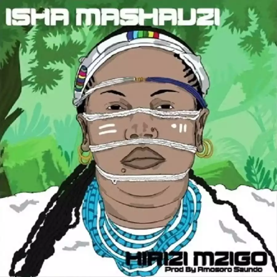 Isha Mashauzi - Hirizi Mzigo Mp3 Download