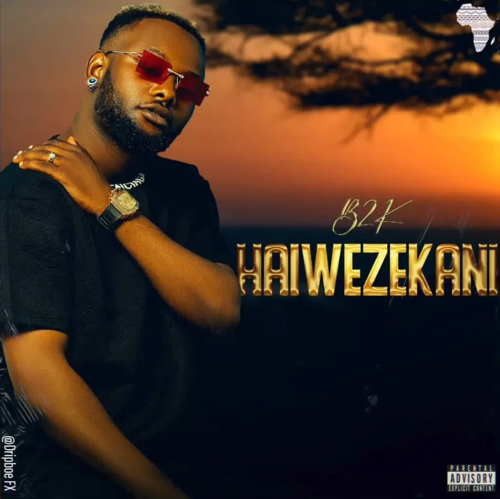 B2k Mnyama - Haiwezekani Mp3 Download