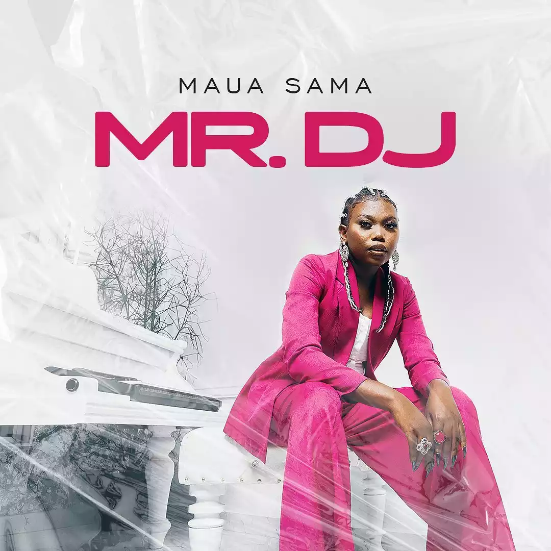 Maua Sama - Mr DJ Mp3 Download