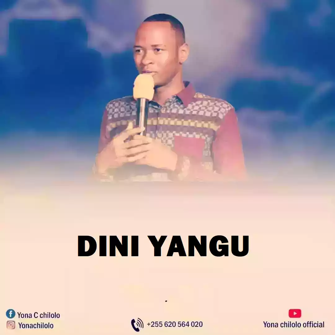 Yona Chilolo - Dini Yangu Mp3 Download