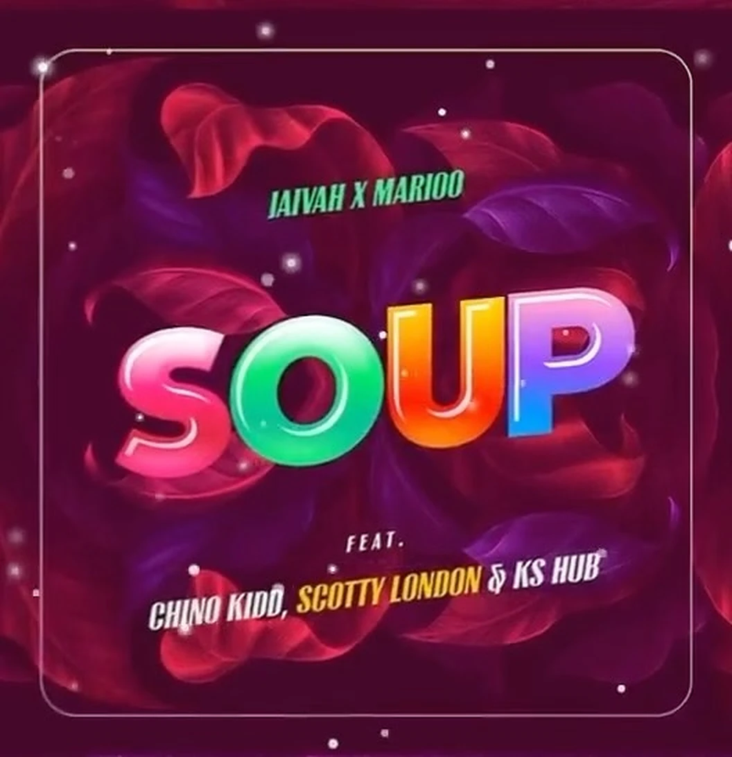Jaivah ft Marioo - Soup Mp3 Download