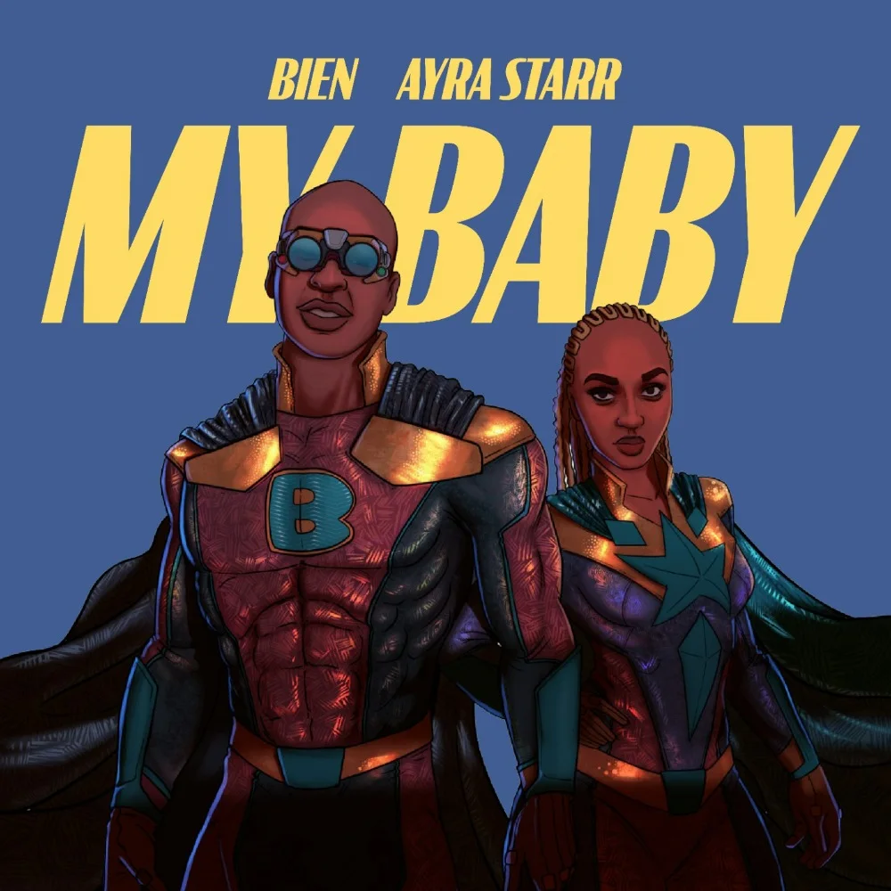 Bien ft Ayra Starr - My Baby Mp3 Download