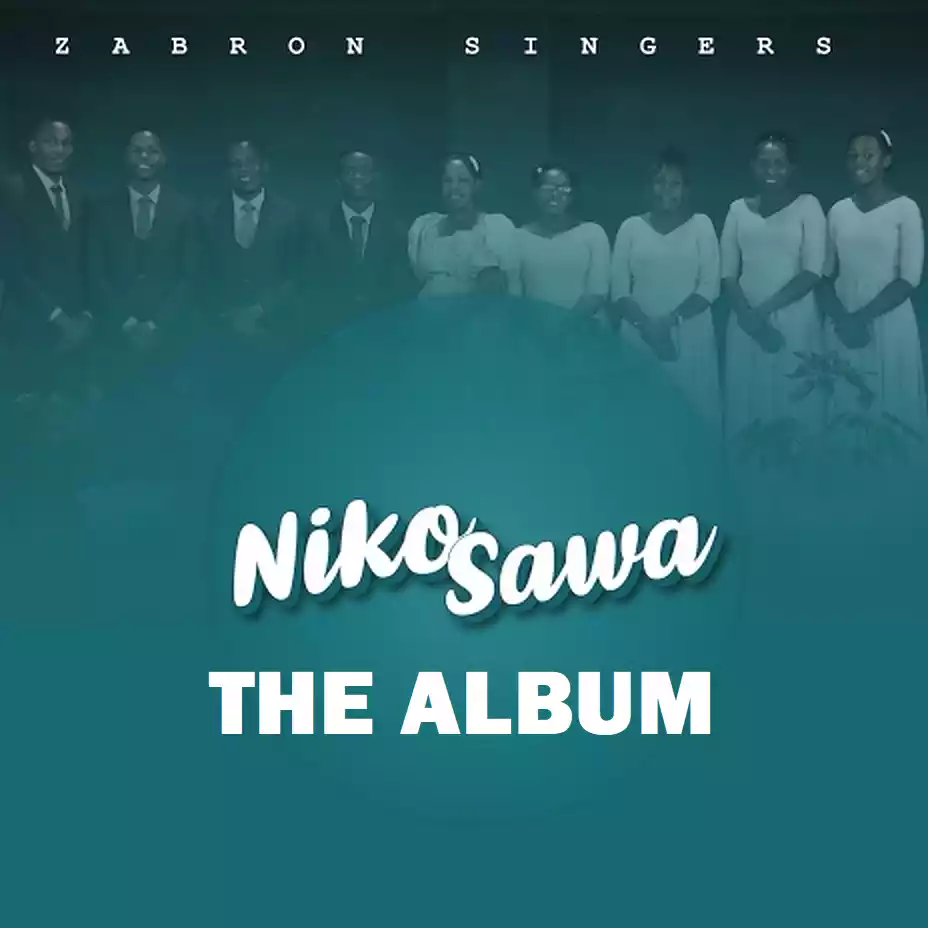 Zabron Singers - Niko Sawa Album Download