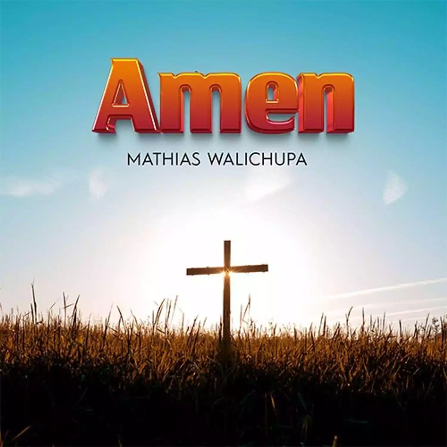 Mathias Walichupa - Amen Mp3 Download