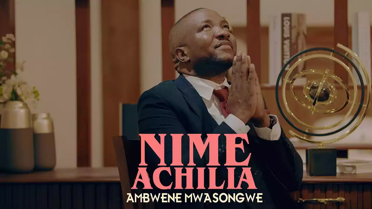 Ambwene Mwasongwe - Nimeachilia Mp3 Download