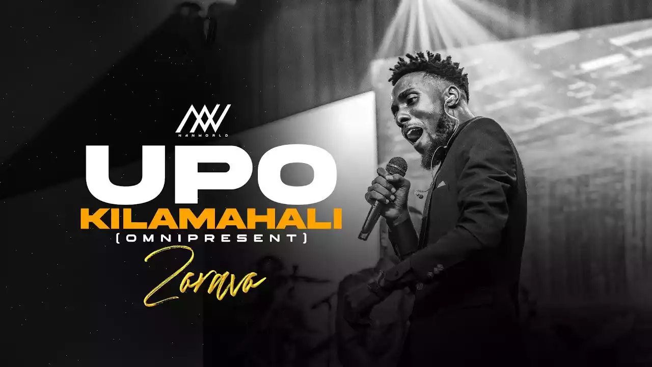 Zoravo - Upo Kila Mahali Mp3 Download