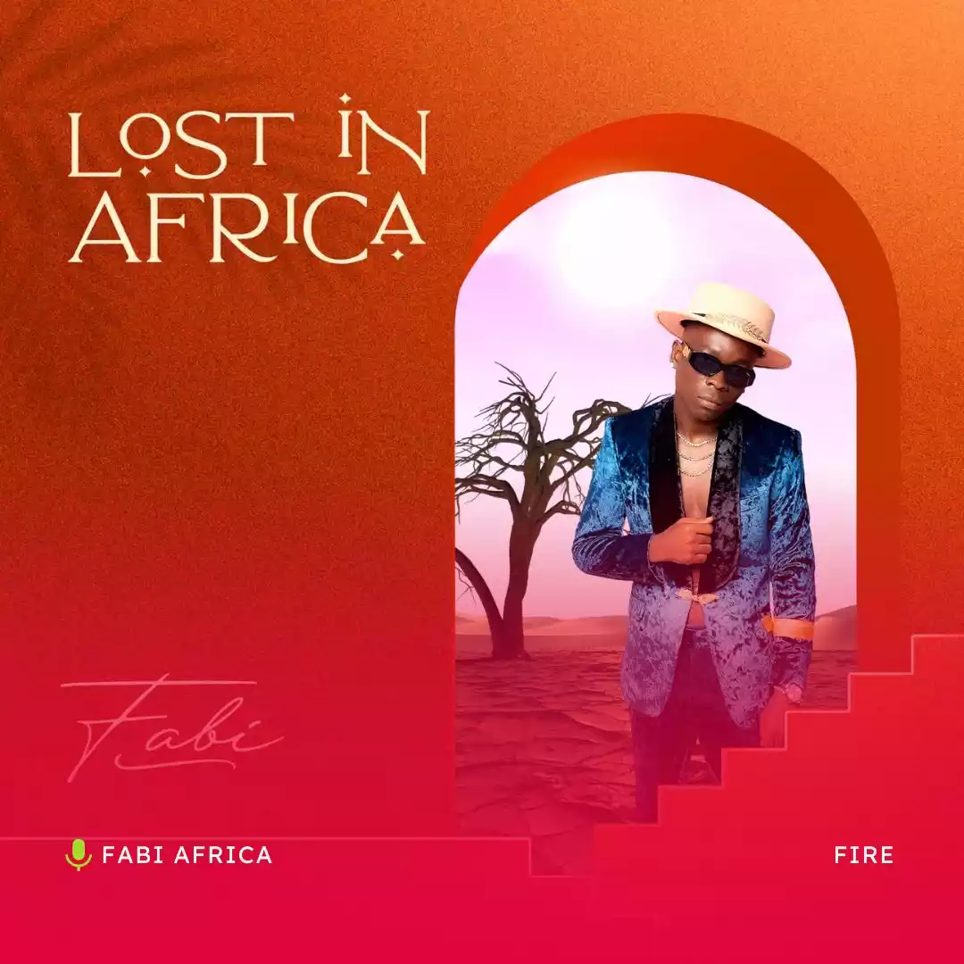 Fabi Africa - Fire Mp3 Download