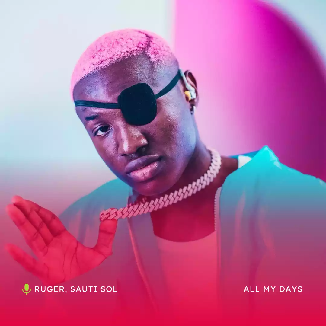 Ruger ft Sauti Sol - All My Days Mp3 Download
