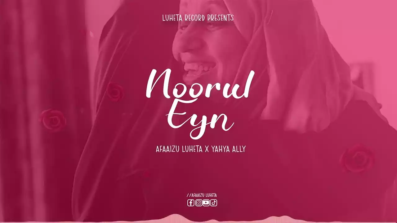 Afaaizu Luheta ft Yahya Ally Noorul Eyn Mp3 Download