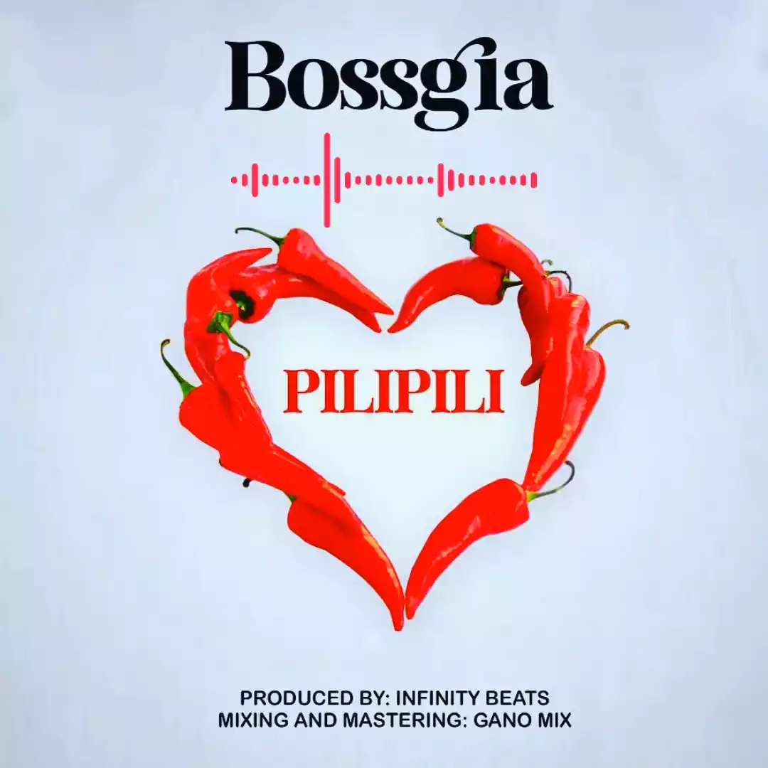 Bossgia Pilipili Mp3 Download