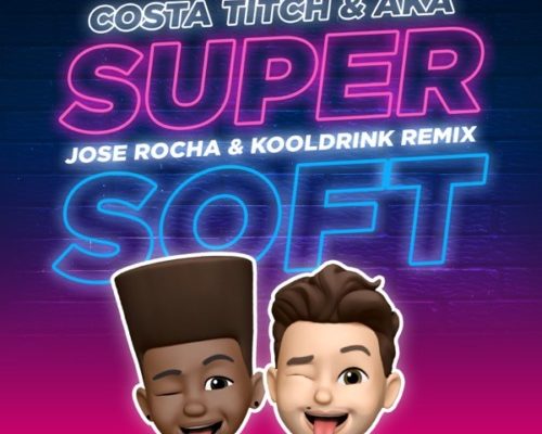 Costa Titch AKA amp Kooldrink – Super Soft Remix ft