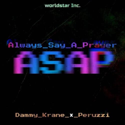 Dammy Krane Always Say A Prayer ASAP artwork