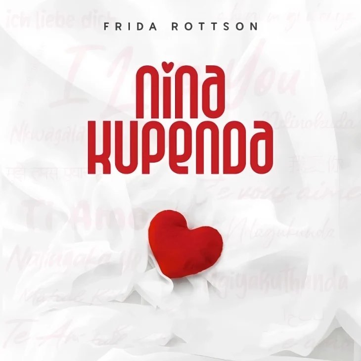 Frida Rottson Ninakupenda Mp3 Download