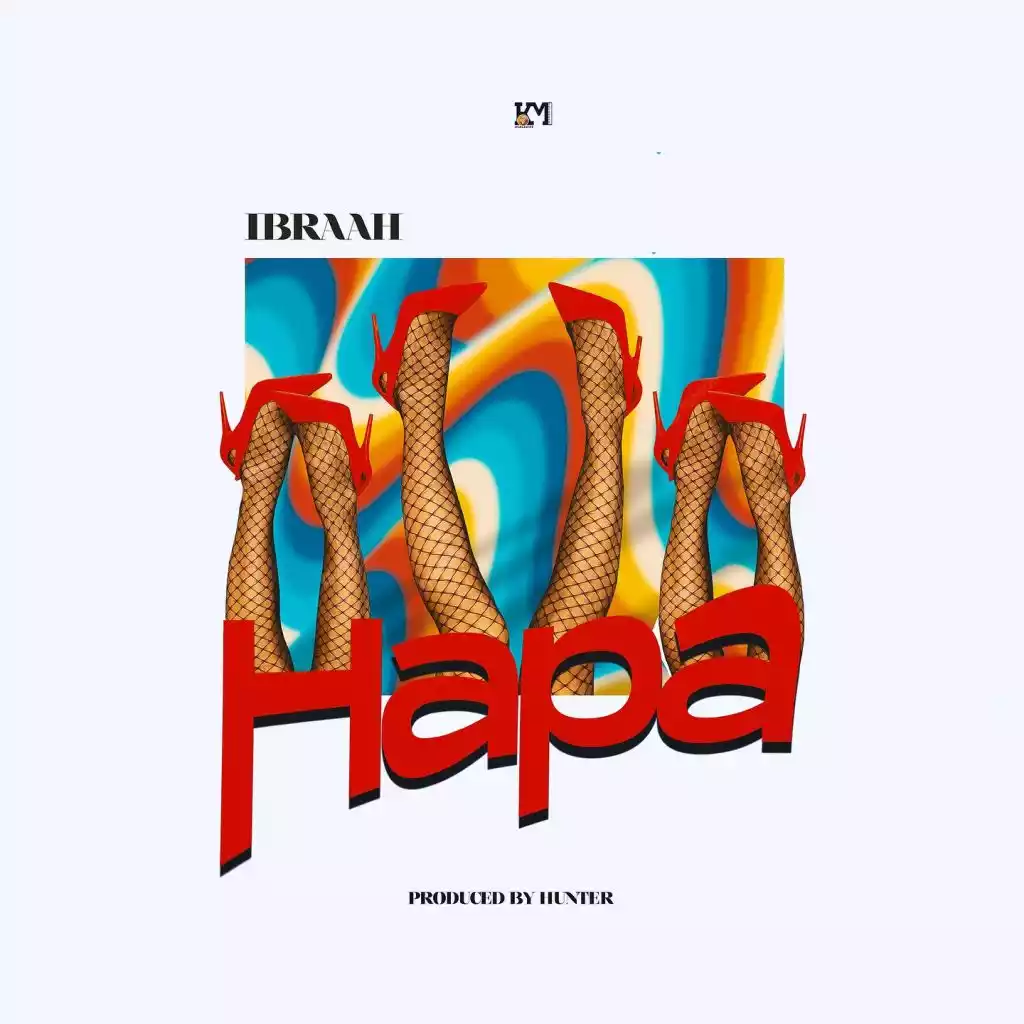 Ibraah Hapa Mp3 Download