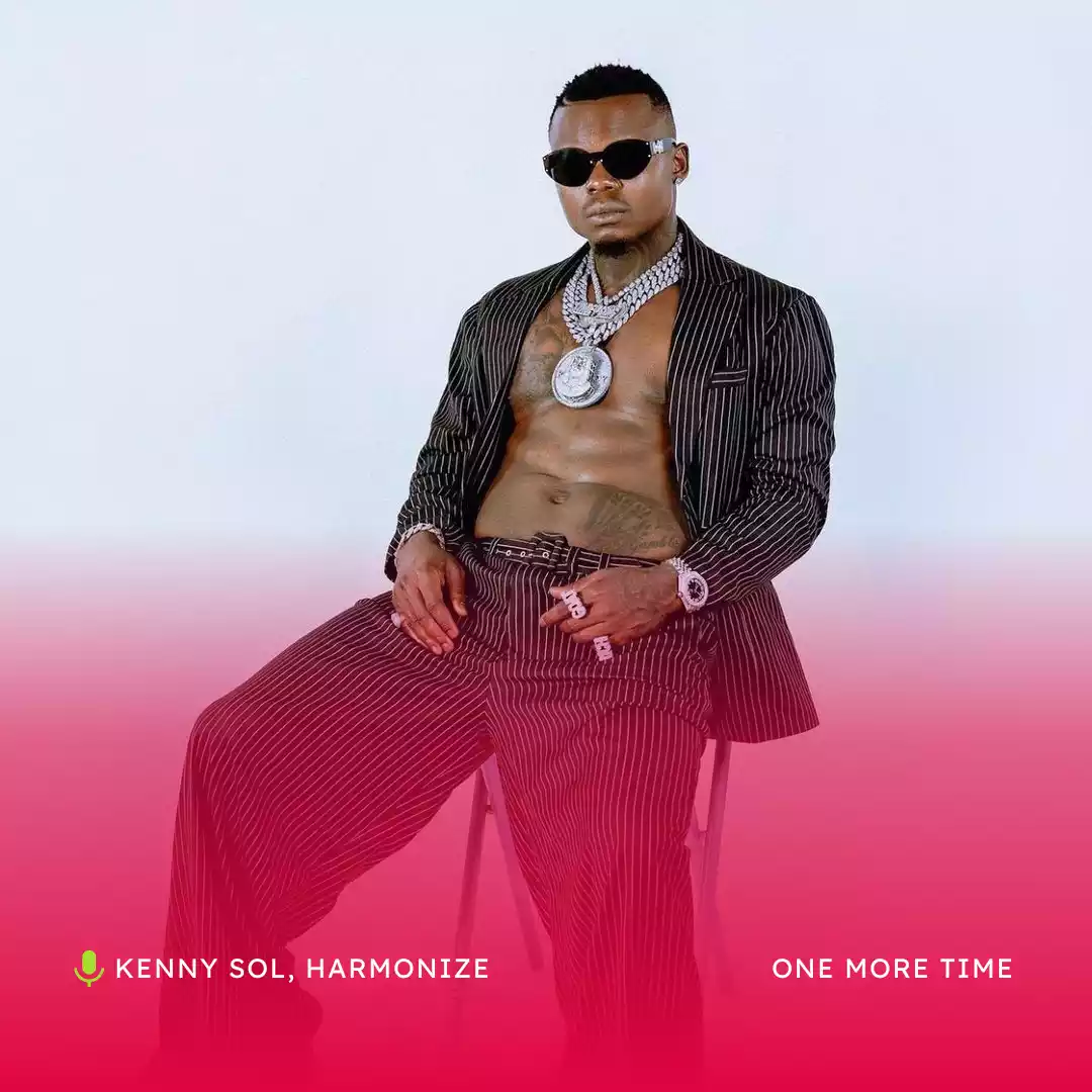 Kenny Sol ft Harmonize One More Time Mp3 Download