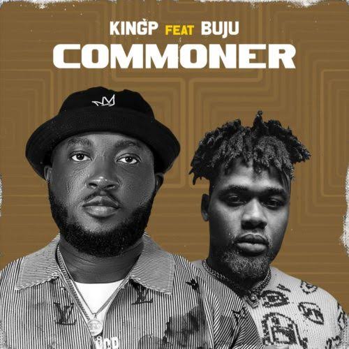 KingP ft. Buju – Commoner