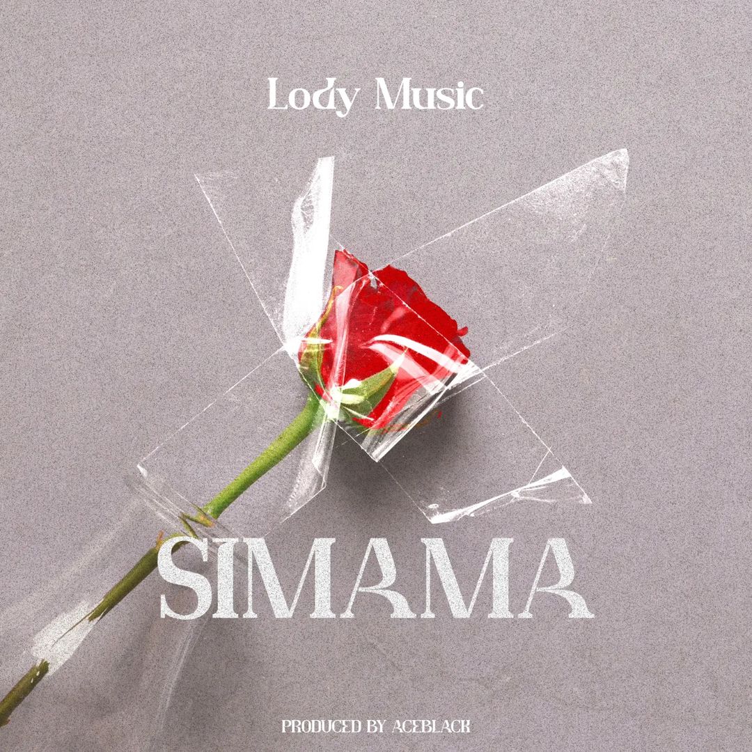 Lody Music Simama Mp3 Download